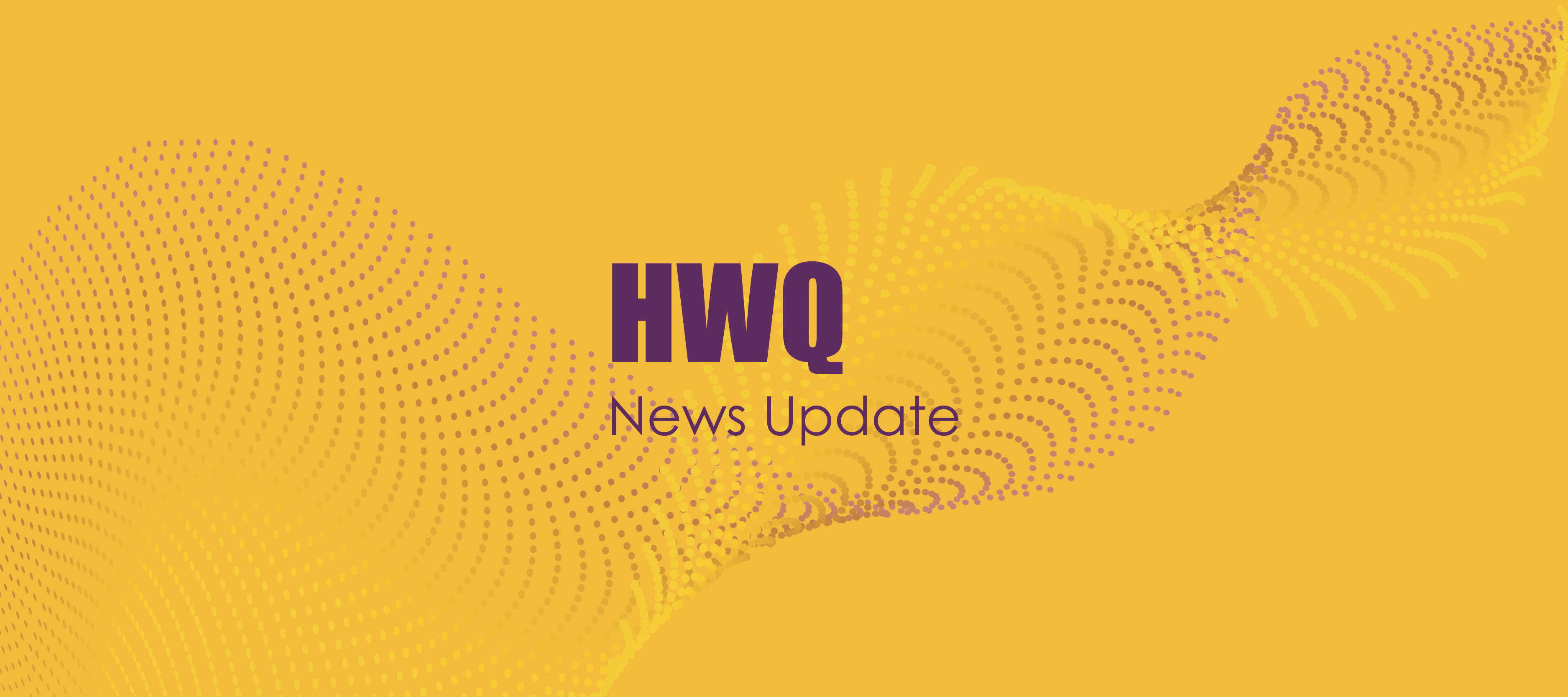 Hwq Update Blog Banner Hwq News Update Blog
